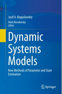 Dynamic Systems Models  - New Methods of Parameter and State Estimation