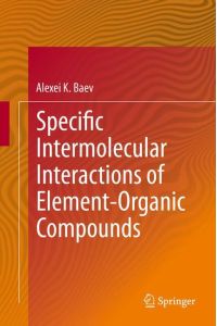 Specific Intermolecular Interactions of Element-Organic Compounds