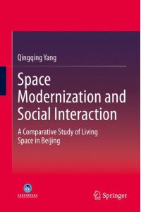 Space Modernization and Social Interaction  - A Comparative Study of Living Space in Beijing