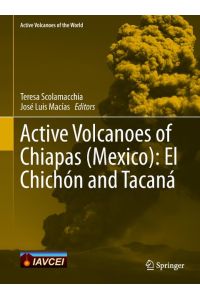 Active Volcanoes of Chiapas (Mexico): El Chichón and Tacaná