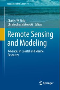 Remote Sensing and Modeling  - Advances in Coastal and Marine Resources