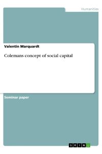 Colemans concept of social capital