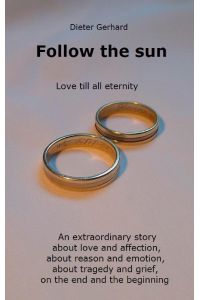 Follow the sun  - Love till all eternity