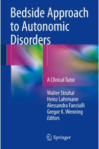 Bedside Approach to Autonomic Disorders  - A Clinical Tutor