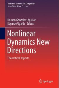 Nonlinear Dynamics New Directions  - Theoretical Aspects