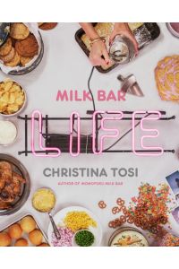 Milk Bar Life  - Recipes & Stories
