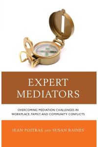 Expert Mediators  - Overcoming Mediation Challenges in Workplace, Family, and Community Conflicts