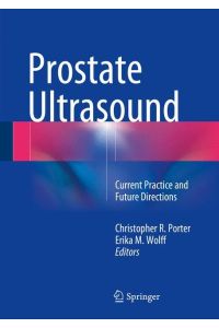Prostate Ultrasound  - Current Practice and Future Directions