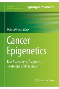 Cancer Epigenetics  - Risk Assessment, Diagnosis, Treatment, and Prognosis