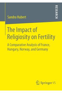 The Impact of Religiosity on Fertility  - A Comparative Analysis of France, Hungary, Norway, and Germany