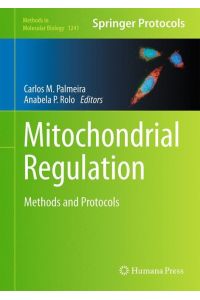 Mitochondrial Regulation  - Methods and Protocols