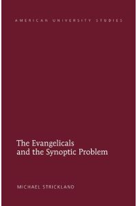 The Evangelicals and the Synoptic Problem