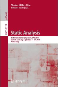 Static Analysis  - 21st International Symposium, SAS 2014, Munich, Germany, September 11-13, 2014. Proceedings