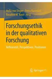 Forschungsethik in der qualitativen Forschung  - Reflexivität, Perspektiven, Positionen