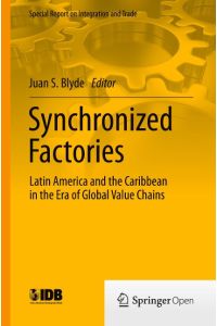 Synchronized Factories  - Latin America and the Caribbean in the Era of Global Value Chains