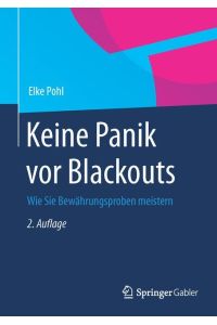 Keine Panik vor Blackouts  - Wie Sie Bewährungsproben meistern