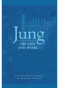 Jung  - His Life and Work, a Biographical Memoir