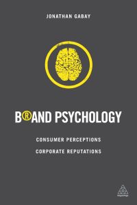 Brand Psychology  - Consumer Perceptions, Corporate Reputations