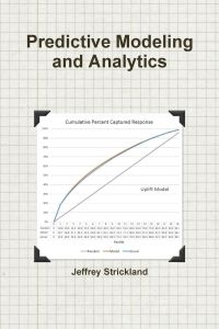 Predictive Modeling and Analytics