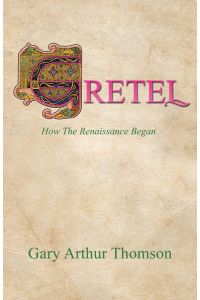 Gretel  - How the Renaissance Began