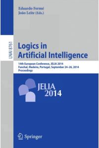 Logics in Artificial Intelligence  - 14th European Conference, JELIA 2014, Funchal, Madeira, Portugal, September 24-26, 2014, Proceedings