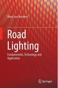 Road Lighting  - Fundamentals, Technology and Application