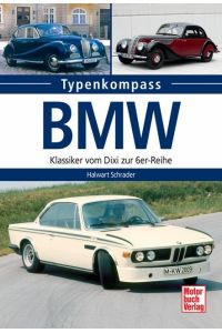 BMW  - Klassiker vom Dixi bis zur 6er Reihe