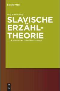 Slavische Erzähltheorie  - Russische und tschechische Ansätze
