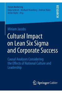 Cultural Impact on Lean Six Sigma and Corporate Success  - Causal Analyses Considering the Effects of National Culture and Leadership