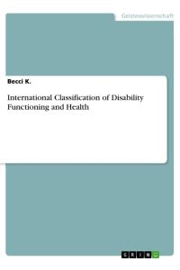 International Classification of Disability Functioning and Health