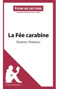 La Fée carabine de Daniel Pennac (Analyse de l'oeuvre)  - Analyse complète et résumé détaillé de l'oeuvre