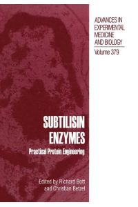 Subtilisin Enzymes  - Practical Protein Engineering