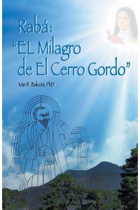 Raba  - El Milagro de El Cerro Gordo