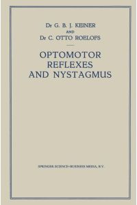Optomotor Reflexes and Nystagmus  - New Viewpoints on the Origin of Nystagmus