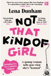 Not That Kind of Girl  - A Young Woman Tells You What She's Learned