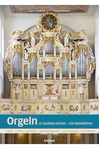 Orgeln in Sachsen-Anhalt  - Ein Reiseführer