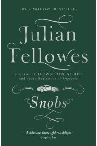 Snobs  - A Novel
