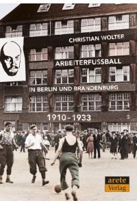 Arbeiterfußball in Berlin und Brandenburg  - 1910-1933