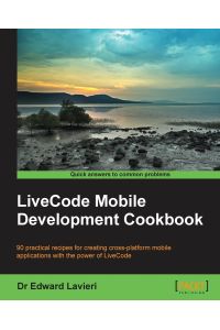 Livecode Mobile Development Cookbook