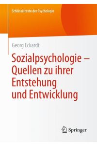 Sozialpsychologie ¿ Quellen zu ihrer Entstehung und Entwicklung