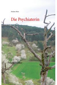 Die Psychiaterin  - Psychothriller