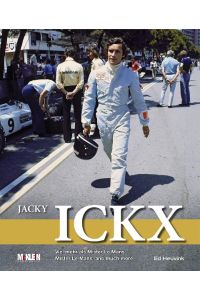 Jacky Ickx  - Viel mehr als Mister Le Mans / Mister Le Mans, and much more