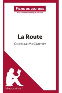 La Route de Cormac McCarthy (Fiche de lecture)  - Analyse complète et résumé détaillé de l'oeuvre