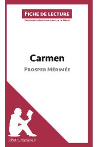 Carmen de Prosper Mérimée (Analyse de l'¿uvre)  - Analyse complète et résumé détaillé de l'oeuvre
