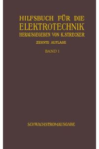 Hilfsbuch für die Elektrotechnik  - Schwachstromausgabe (Fernmeldetechnik)