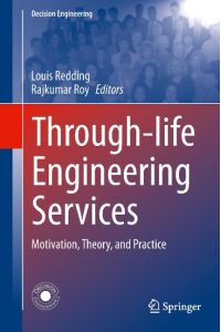 Through-life Engineering Services  - Motivation, Theory, and Practice