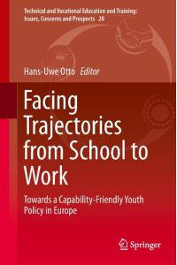 Facing Trajectories from School to Work  - Towards a Capability-Friendly Youth Policy in Europe