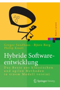 Hybride Softwareentwicklung  - Das Beste aus klassischen und agilen Methoden in einem Modell vereint