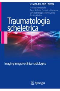 Traumatologia scheletrica  - Imaging integrato clinico-radiologico