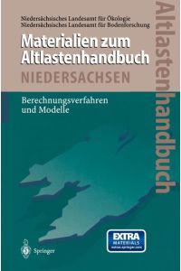 Altlastenhandbuch des Landes Niedersachsen Materialienband  - Berechnungsverfahren und Modelle